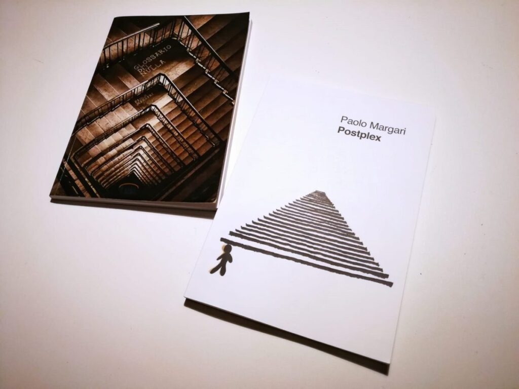 Due libri di Paolo Margari: Postplex e Glossario del Nulla